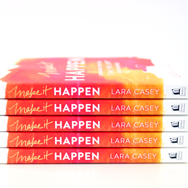 Make it Happen: Surrender Your Fear. Take the Leap. Live On Purpose.