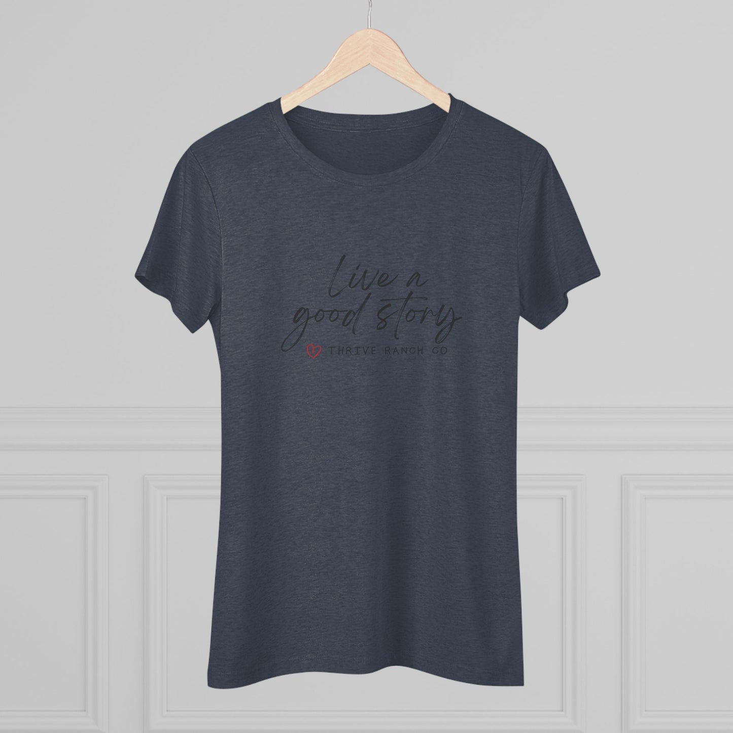 Live a good story - Women's Triblend Tee