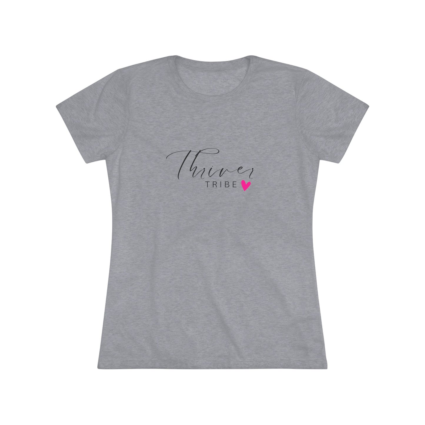 Thriver Tribe- Women's Tri-blend Tee
